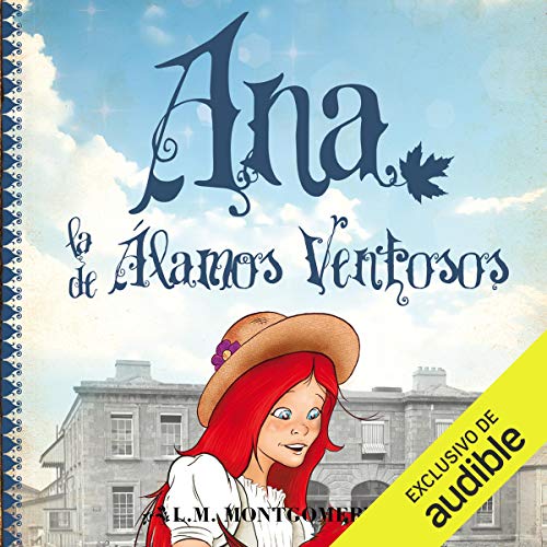 Ana, La De Alamos Ventosos (IV) [Anne of Windy Poplars (IV)]