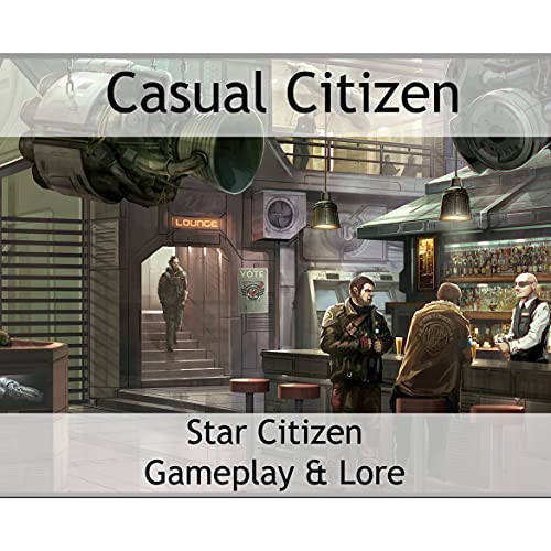 Casual Star Citizen by Alysianah from Mystic Worlds Gaming Blog