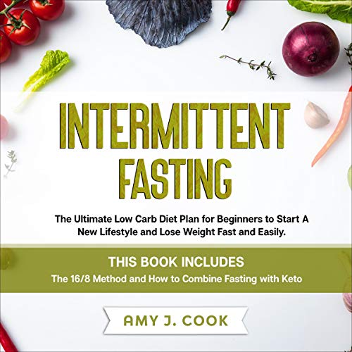 Intermittent Fasting by Amy J. Cook