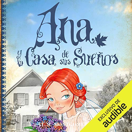 Ana Y La Casa De Sus Sueños [Anne's House of Dreams]