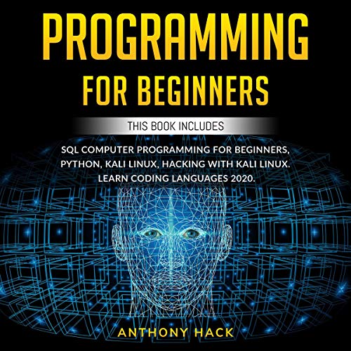 Programming for Beginners by Anthony Hack