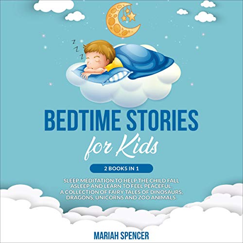 Bedtime Stories for Kids: 2 Books in 1
