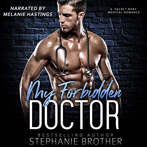 My Forbidden Doctor by Stephanie Brother