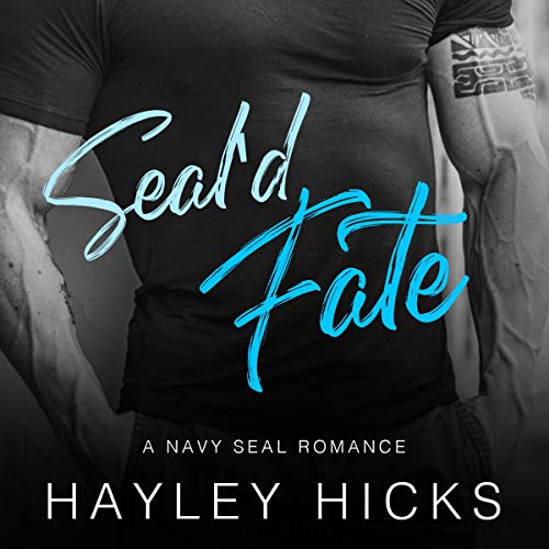 Seal'd Fate (A Navy Seal Romance)