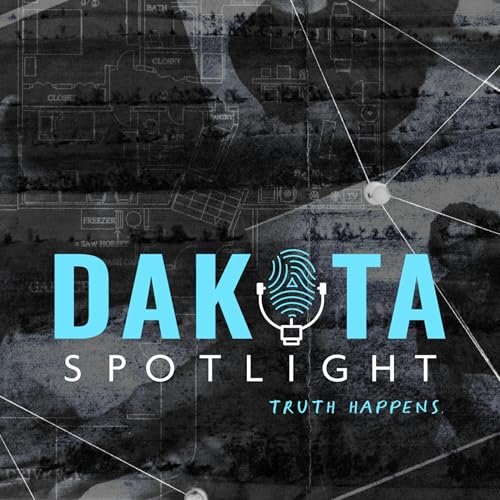 Dakota Spotlight: True Crime & Cold Case Investigations by James Wolner | Investigative Journalist & Creator of Dakota Spotlight