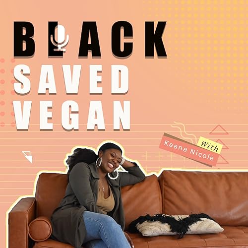 Black Saved Vegan by Black Saved Vegan