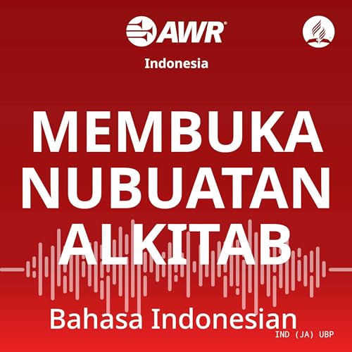 AWR -MEMBUKA NUBUATAN ALKITAB by Adventist World Radio