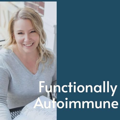 Functionally Autoimmune by Brandi Muilenburg 