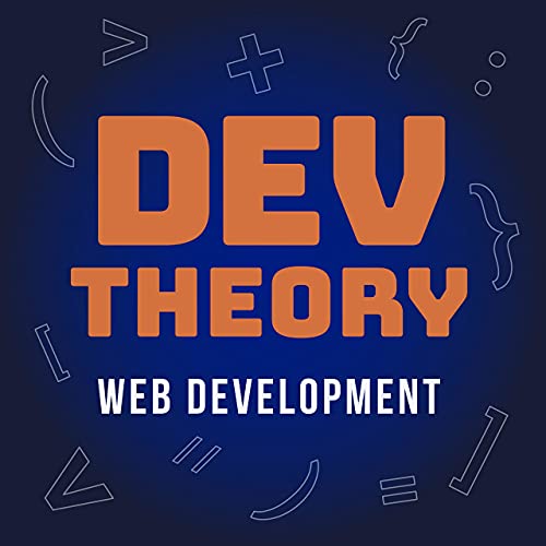 Dev Theory - A Web Development Podcast by Isaac Weber and Shaun Willis
