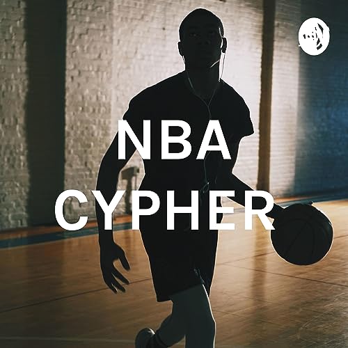 NBA CYPHER by Moe Powell 