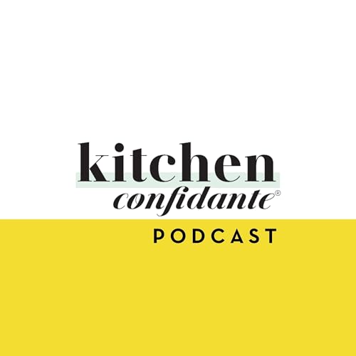 Kitchen Confidante Podcast by Liren Baker