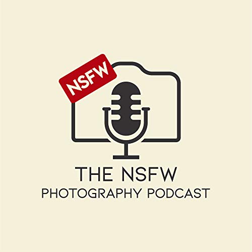 The NSFW Photography Podcast by Matthew Holiday