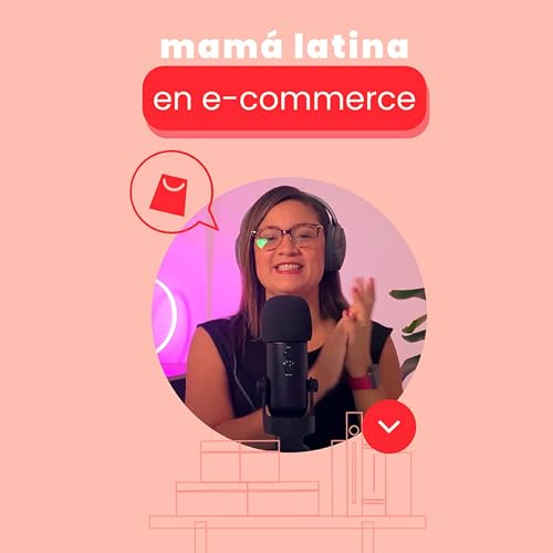 Mama Latina en E-Commerce by Angelica Kelly