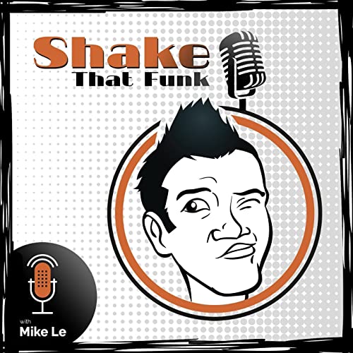 Shake That Funk by Mike Le