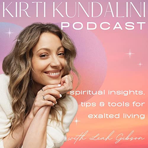 Kirti Kundalini Podcast by Leah Gibson