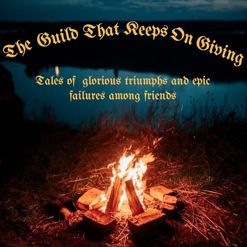 The Guild That Keeps On Giving: A D&D Podcast by PJ Nats