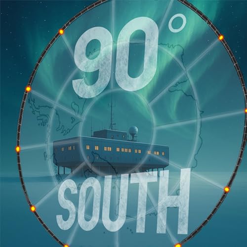 90 Degrees South by BMB Productions LLC - Antarctica Audio Drama
