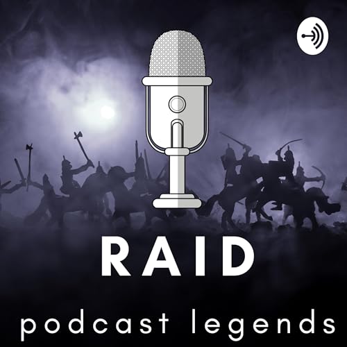 Raid: Podcast Legends by Greg Newbegin