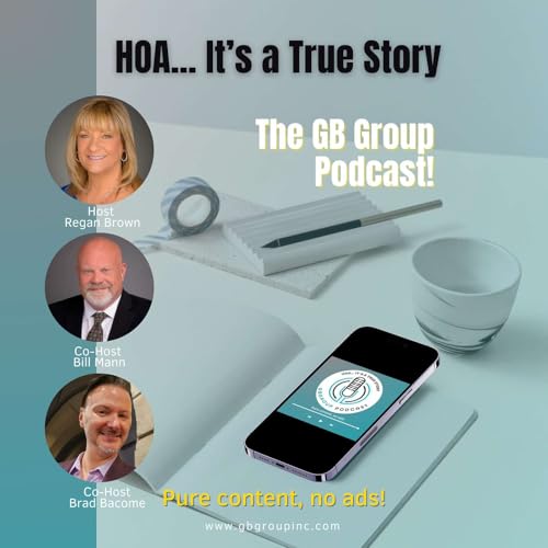 HOA - It's A True Story Podcast by The G.B. Group Construction & Painting