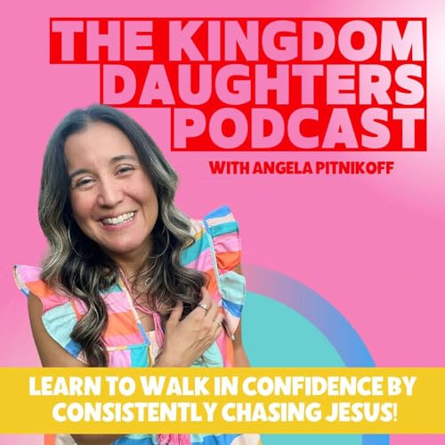Kingdom Daughters- Christian Women, Christian Woman Faith Growth, Identity in Christ, Christian Confidence, Christian Mom, Christian Habits, Christian Mindset, Strengthen your faith, Hear from God by Angela- Certified Christian Life Coach Worship Leader Christian Coach Identity Coach Christian Confidence Coach Faith Encourager