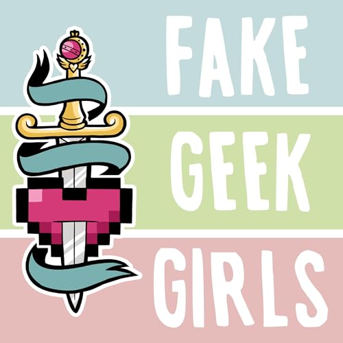 Fake Geek Girls - A Critical Look at Pop Culture by Fake Geek Girls