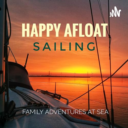 Happy Afloat Sailing by The Happy Afloat Crew