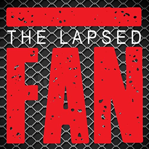 The Lapsed Fan by The Lapsed Fan