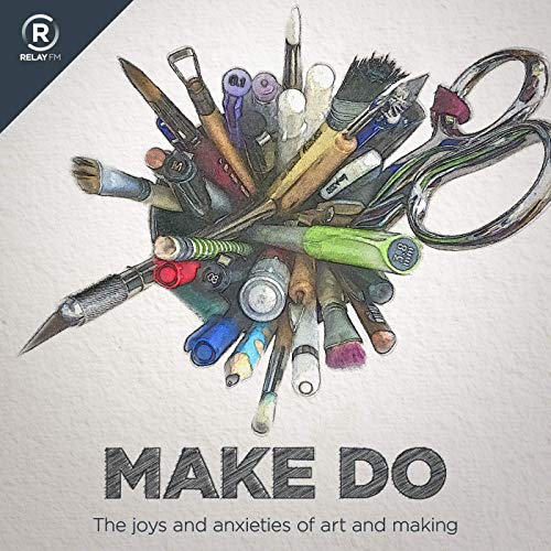 Make Do by Relay FM