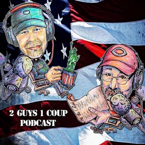 2 Guys 1 Coup Podcast