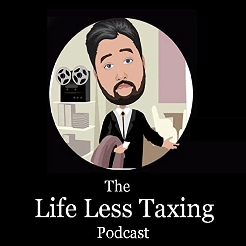 The Life Less Taxing Podcast by Peter Angel
