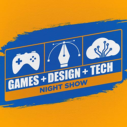 Games, Design & Tech: Night Show by GamesDesignTech