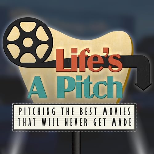 Life's a Pitch Podcast by Matt and Tom