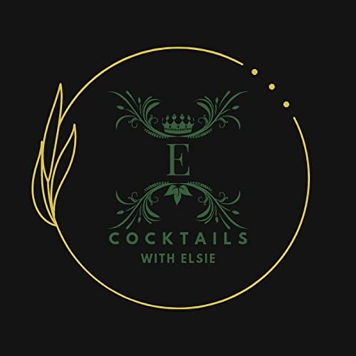 Cocktails with Elsie by Elsie Jewell