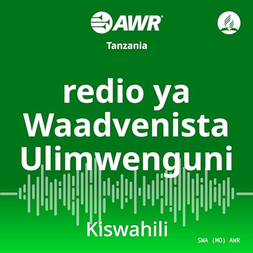 AWR - Jarida la redio ya Waadvenista Ulimwenguni by Adventist World Radio