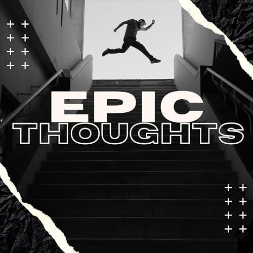 Epic Thoughts by Rohmon Merchant