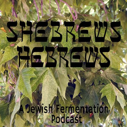 SheBrews, HeBrews: A Jewish Fermentation Podcast