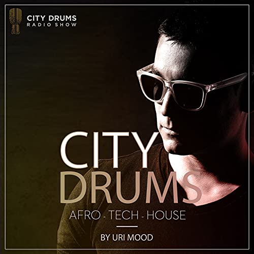 City Drums Radio Show by Uri Mood