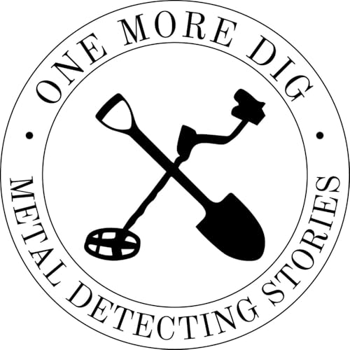 One More Dig: Metal Detecting Stories by Dave Sponenberg