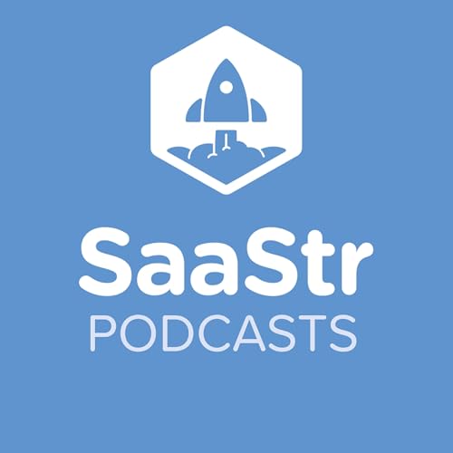 The Official SaaStr Podcast: SaaS | Founders | Investors by SaaStr