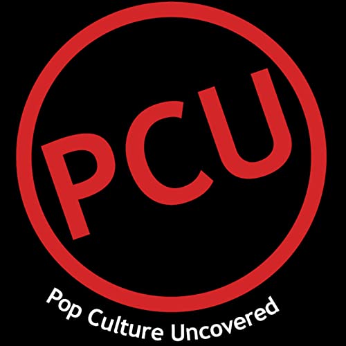 The Pop Culture Uncovered Podcast by Pop Culture Uncovered