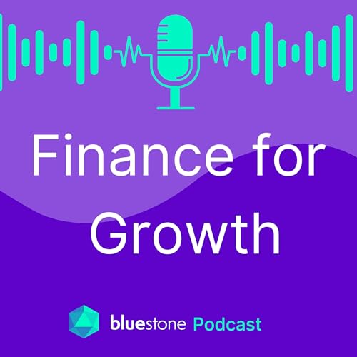 Finance for Growth by Bluestone