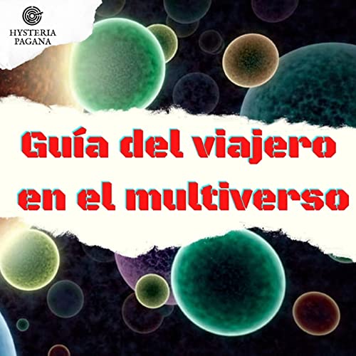 Guía del viajero en el multiverso