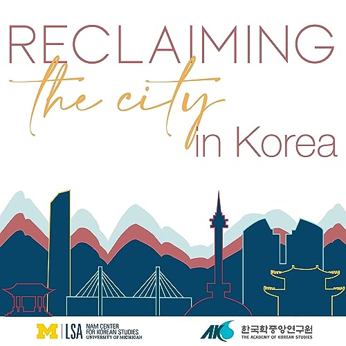 Reclaiming the City in Korea by Se-Mi Oh Francisco E Sanin