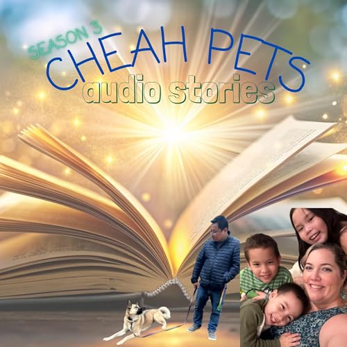 Cheah Pets Audio Stories by Lisa Resendes Cheah