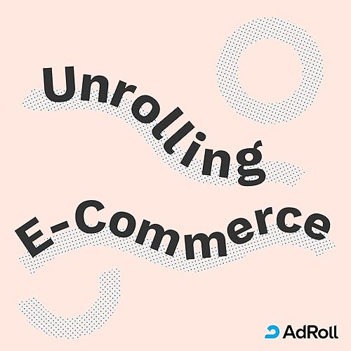Unrolling E-Commerce by AdRoll