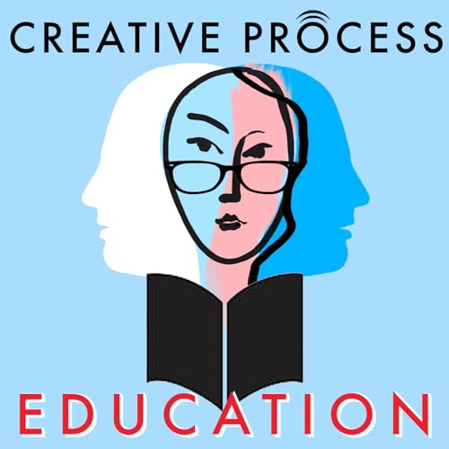 Education, The Creative Process: Educators, Writers, Artists, Activists Talk Teachers, Schools & Creativity by Educators Writers Artists Activists Talk Teaching & Learning: Creative Process Original Series