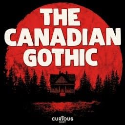 The Canadian Gothic