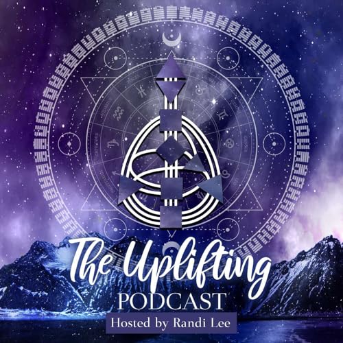 Uplifting Podcast by Randi Lee