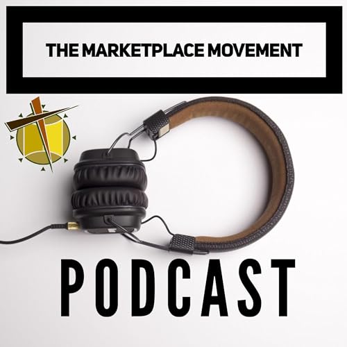 The MarketPlace Movement Podcast by The MarketPlace Movement 