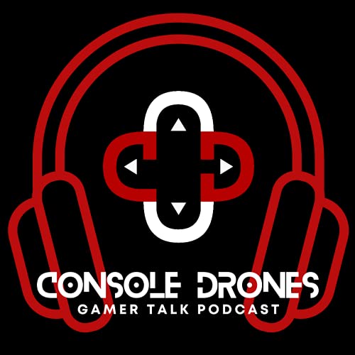 Gamer Talk Podcast: Video Games by Console Drones Gamer Talk